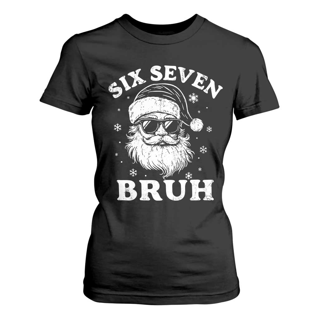67 Christmas Six Seven Bruh T Shirt For Women Funny Santa 6 7 Meme TS10 Black Print Your Wear