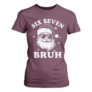 67 Christmas Six Seven Bruh T Shirt For Women Funny Santa 6 7 Meme TS10 Maroon Print Your Wear
