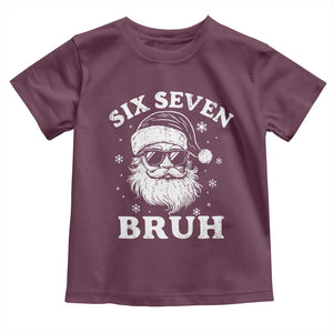 67 Christmas Six Seven Bruh Toddler T Shirt Funny Santa 6 7 Meme TS10 Maroon Print Your Wear