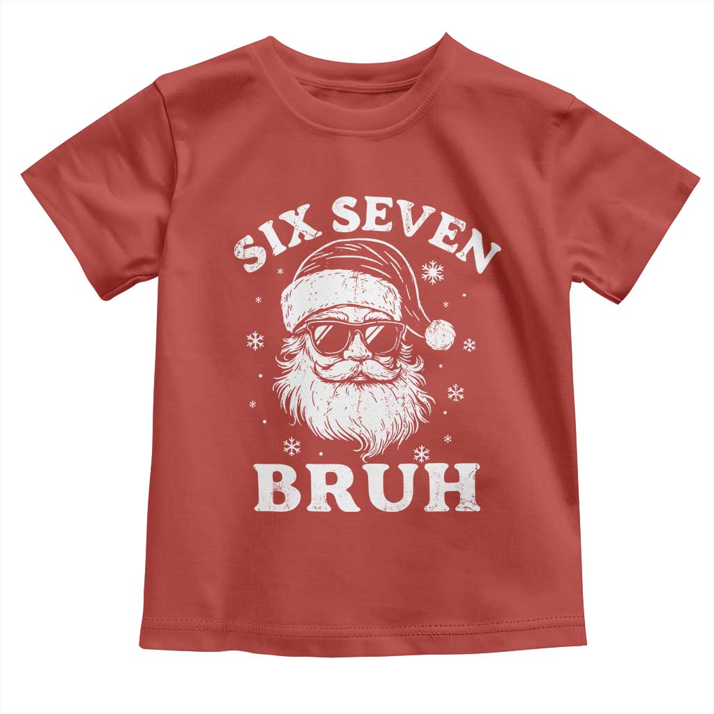 67 Christmas Six Seven Bruh Toddler T Shirt Funny Santa 6 7 Meme TS10 Red Print Your Wear