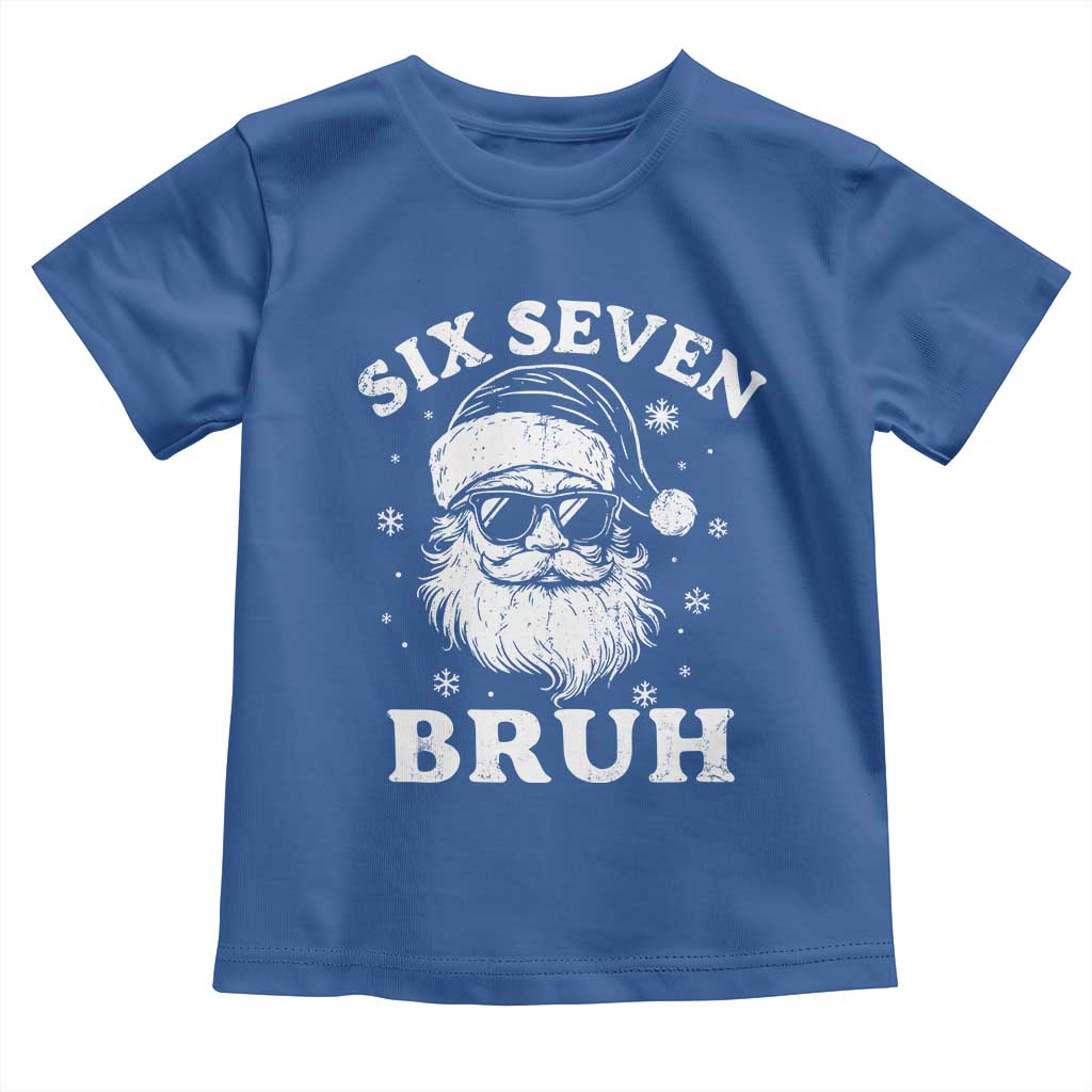 67 Christmas Six Seven Bruh Toddler T Shirt Funny Santa 6 7 Meme TS10 Royal Blue Print Your Wear