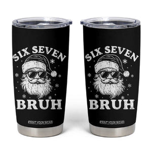 67 Christmas Six Seven Bruh Tumbler Cup Funny Santa 6 7 Meme TS10 Black Print Your Wear