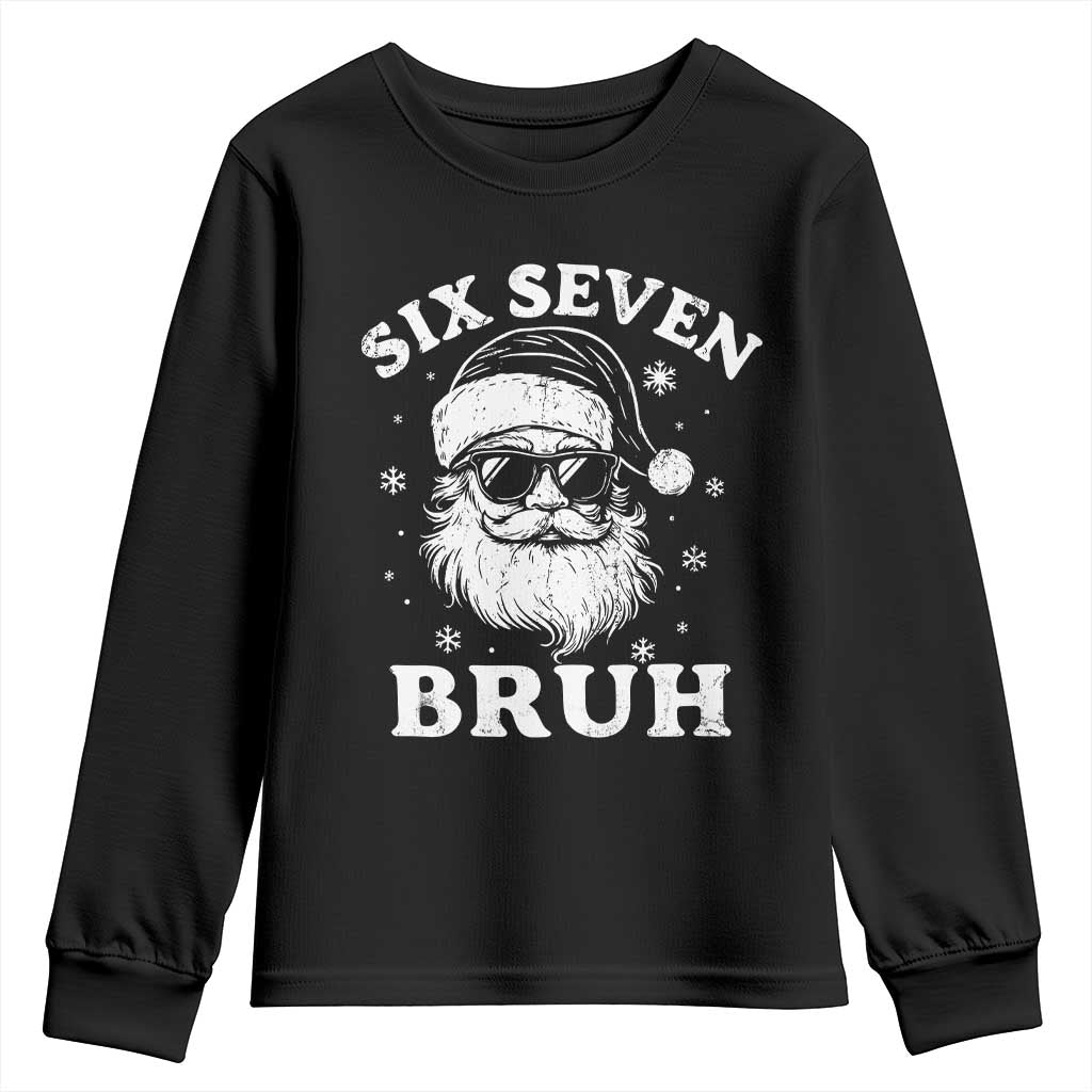 67 Christmas Six Seven Bruh Youth Sweatshirt Funny Santa 6 7 Meme TS10 Black Print Your Wear