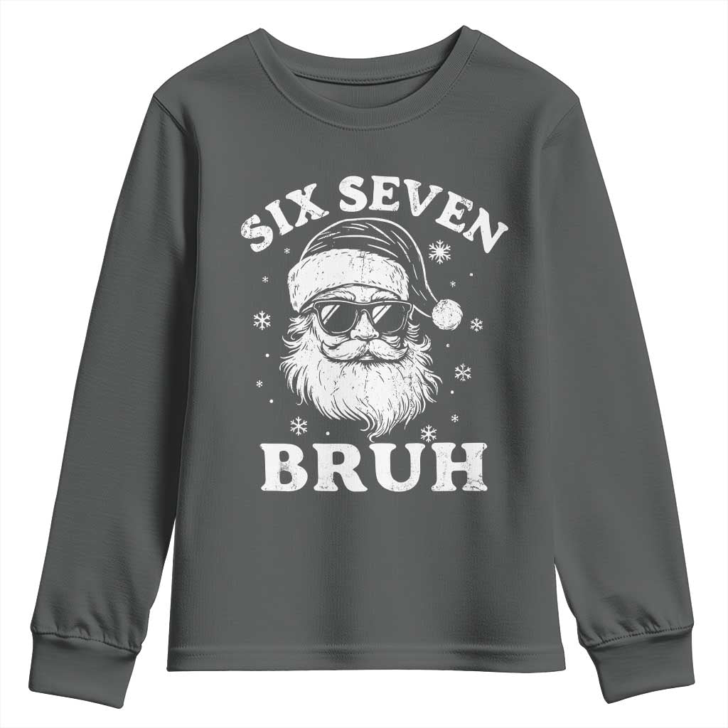 67 Christmas Six Seven Bruh Youth Sweatshirt Funny Santa 6 7 Meme TS10 Dark Heather Print Your Wear