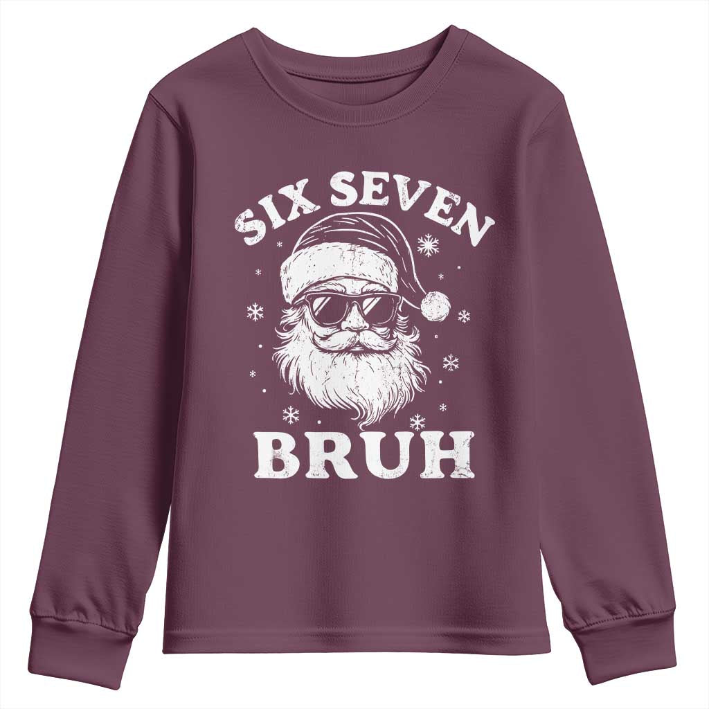 67 Christmas Six Seven Bruh Youth Sweatshirt Funny Santa 6 7 Meme TS10 Maroon Print Your Wear