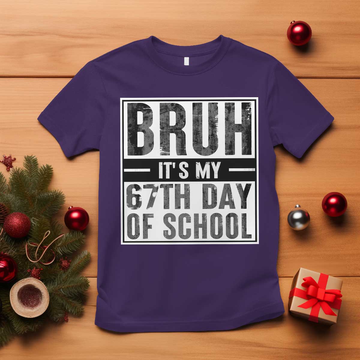 Bruh It's My 67th Day Of School T Shirt Funny Six Seven Meme Boys 67 Days TS10 Purple Print Your Wear