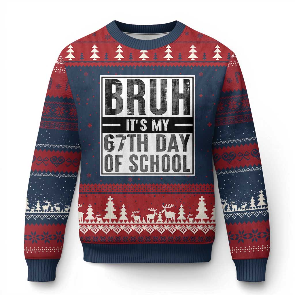 Bruh It's My 67th Day Of School Ugly Christmas Sweater Funny Six Seven Meme Boys 67 Days TS10 Navy Red Print Your Wear