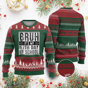 Bruh It's My 67th Day Of School Ugly Christmas Sweater Funny Six Seven Meme Boys 67 Days TS10 Red Green Print Your Wear