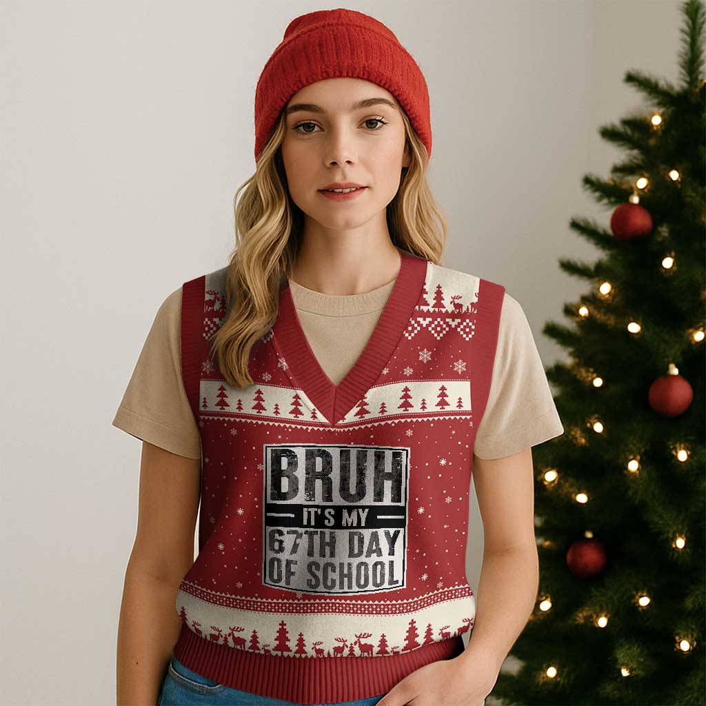 Bruh It's My 67th Day Of School V-Neck Knit Sweater Vest Funny Six Seven Meme Boys 67 Days TS10 Red Beige Print Your Wear