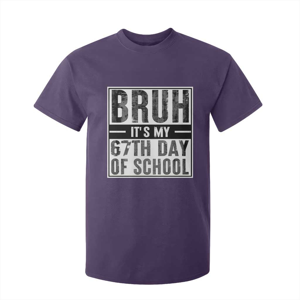 Bruh It's My 67th Day Of School T Shirt For Kid Funny Six Seven Meme Boys 67 Days TS10 Purple Print Your Wear
