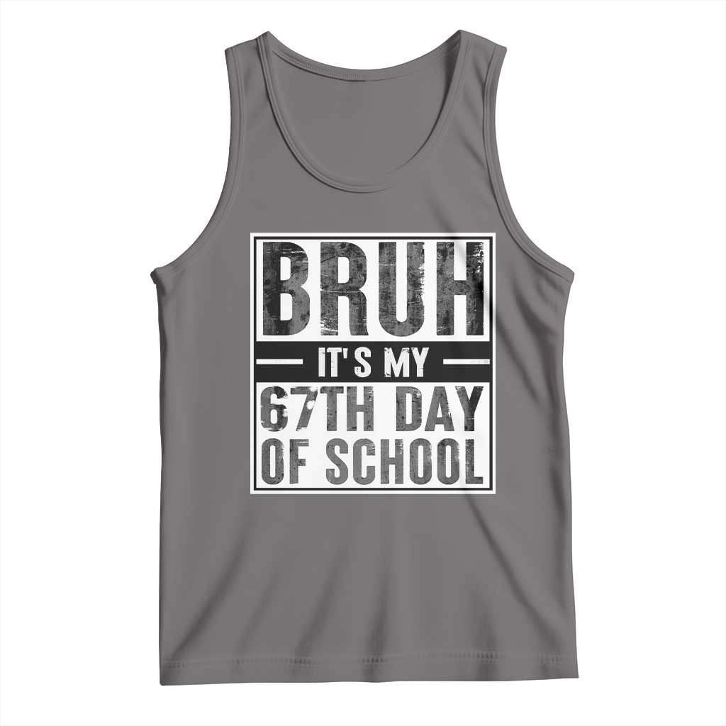 Bruh It's My 67th Day Of School Tank Top Funny Six Seven Meme Boys 67 Days TS10 Deep Heather Print Your Wear