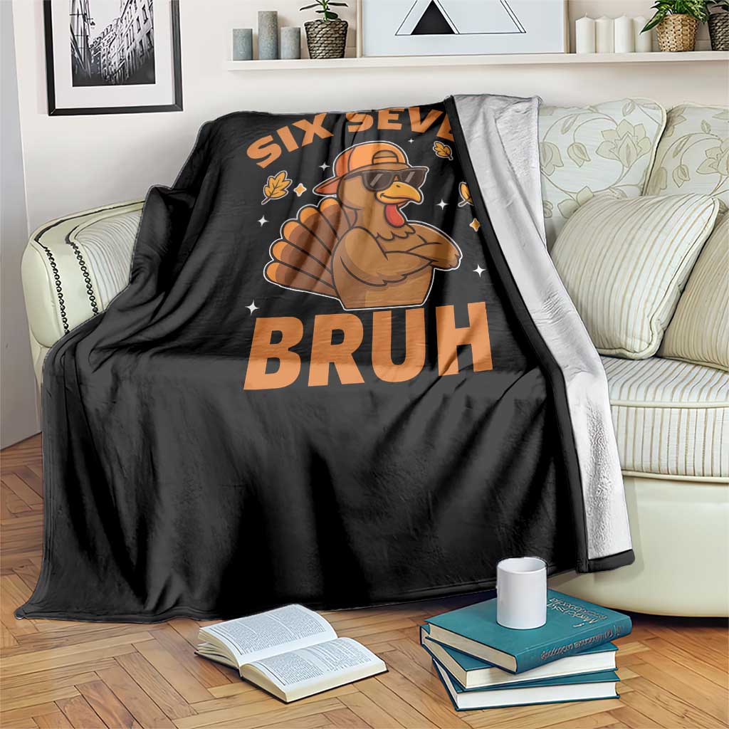 67 Funny Thanksgiving Throw Blanket Six Seven Bruh 6 7 Turkey Meme TS10 Print Your Wear