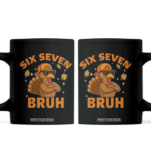 67 Funny Thanksgiving Coffee Mug Six Seven Bruh 6 7 Turkey Meme TS10 Black Print Your Wear