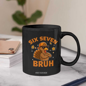 67 Funny Thanksgiving Coffee Mug Six Seven Bruh 6 7 Turkey Meme TS10 Print Your Wear