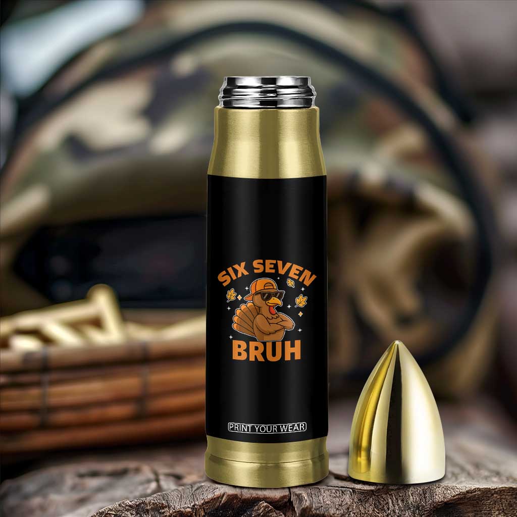 67 Funny Thanksgiving Bullet Tumbler Six Seven Bruh 6 7 Turkey Meme TS10 Print Your Wear