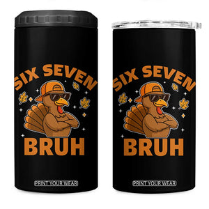 67 Funny Thanksgiving 4 in 1 Can Cooler Tumbler Six Seven Bruh 6 7 Turkey Meme TS10 One Size: 16 oz Black Print Your Wear