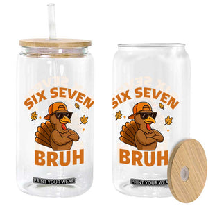 67 Funny Thanksgiving Glass Can Six Seven Bruh 6 7 Turkey Meme TS10 Print Your Wear