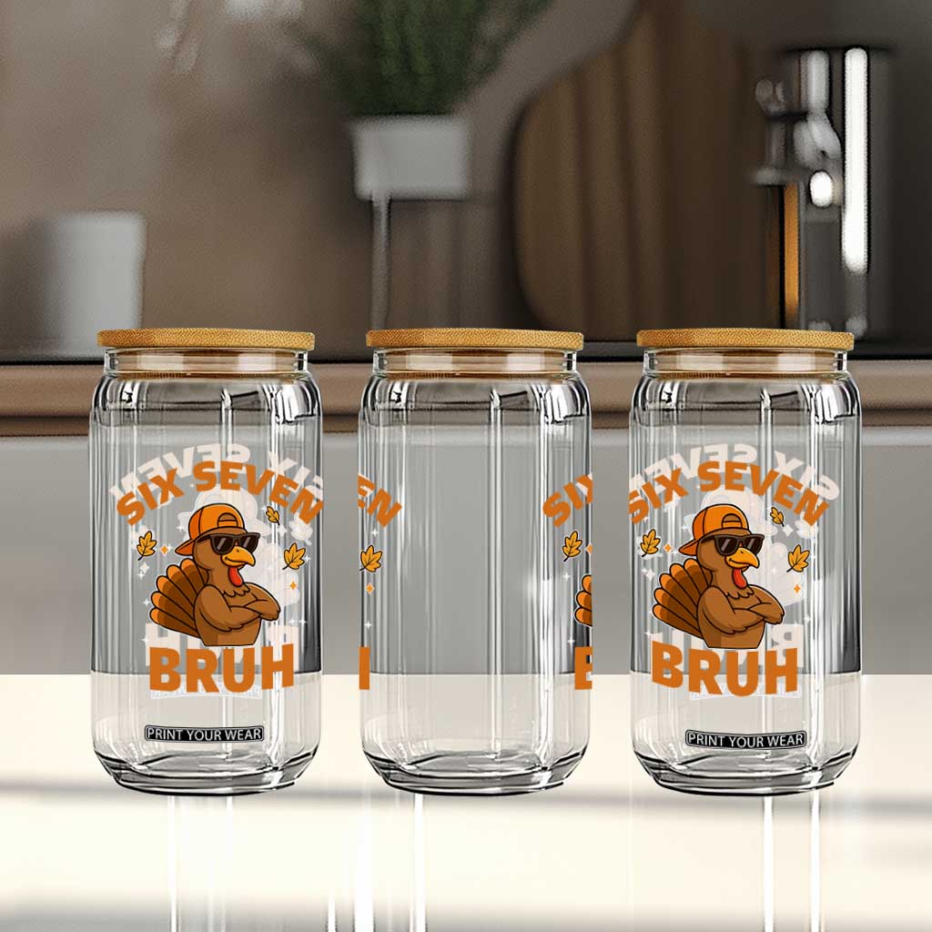 67 Funny Thanksgiving Glass Can Six Seven Bruh 6 7 Turkey Meme TS10 Print Your Wear