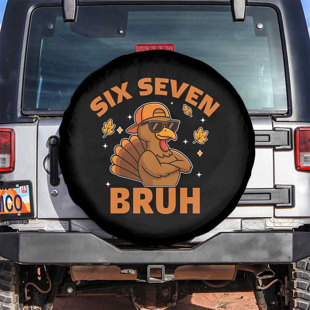 67 Funny Thanksgiving Spare Tire Cover Six Seven Bruh 6 7 Turkey Meme TS10 No hole Black Print Your Wear