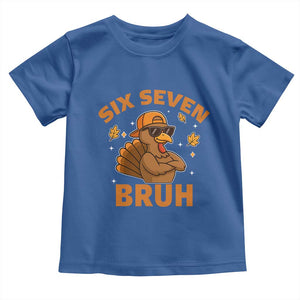 67 Funny Thanksgiving Toddler T Shirt Six Seven Bruh 6 7 Turkey Meme TS10 Royal Blue Print Your Wear