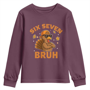 67 Funny Thanksgiving Youth Sweatshirt Six Seven Bruh 6 7 Turkey Meme TS10 Maroon Print Your Wear