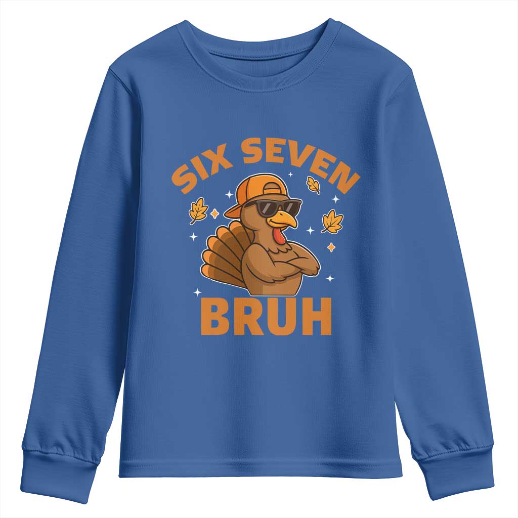 67 Funny Thanksgiving Youth Sweatshirt Six Seven Bruh 6 7 Turkey Meme TS10 Royal Blue Print Your Wear