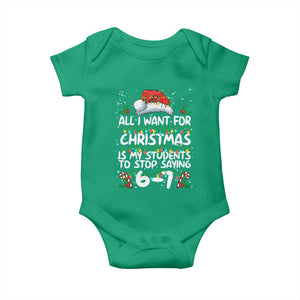 Funny Teacher Christmas 67 Baby Onesie Students Stop Saying 6-7 Six Seven TS10 Irish Green Print Your Wear