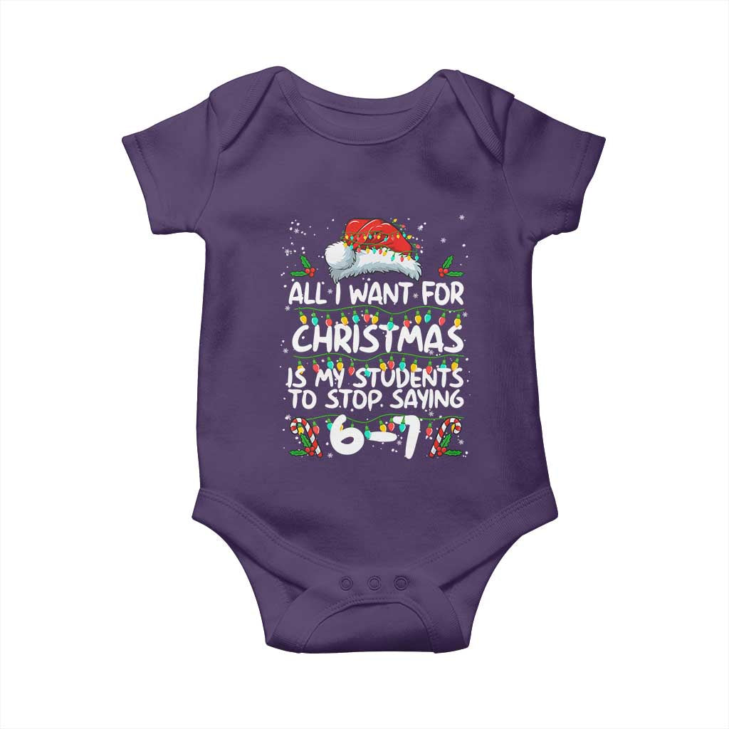 Funny Teacher Christmas 67 Baby Onesie Students Stop Saying 6-7 Six Seven TS10 Purple Print Your Wear