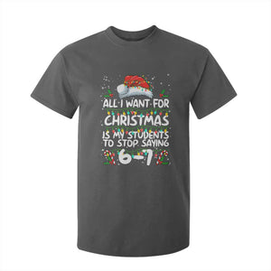 Funny Teacher Christmas 67 T Shirt For Kid Students Stop Saying 6-7 Six Seven TS10 Dark Heather Print Your Wear