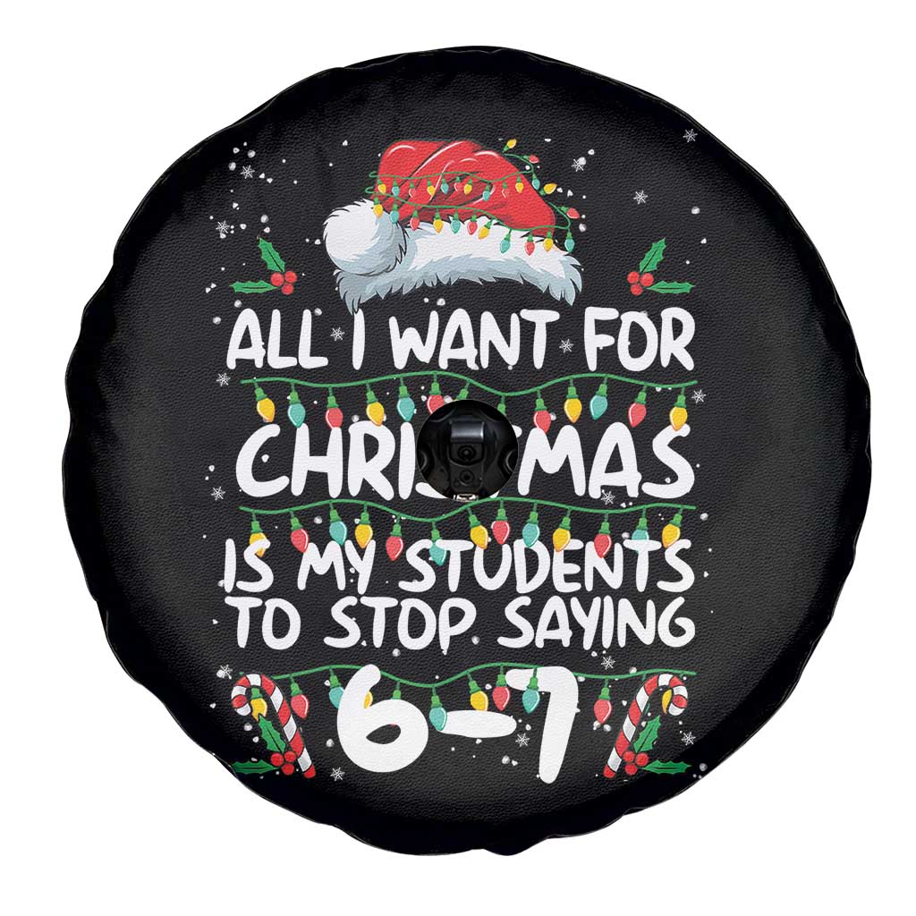 Funny Teacher Christmas 67 Spare Tire Cover Students Stop Saying 6-7 Six Seven TS10 Print Your Wear