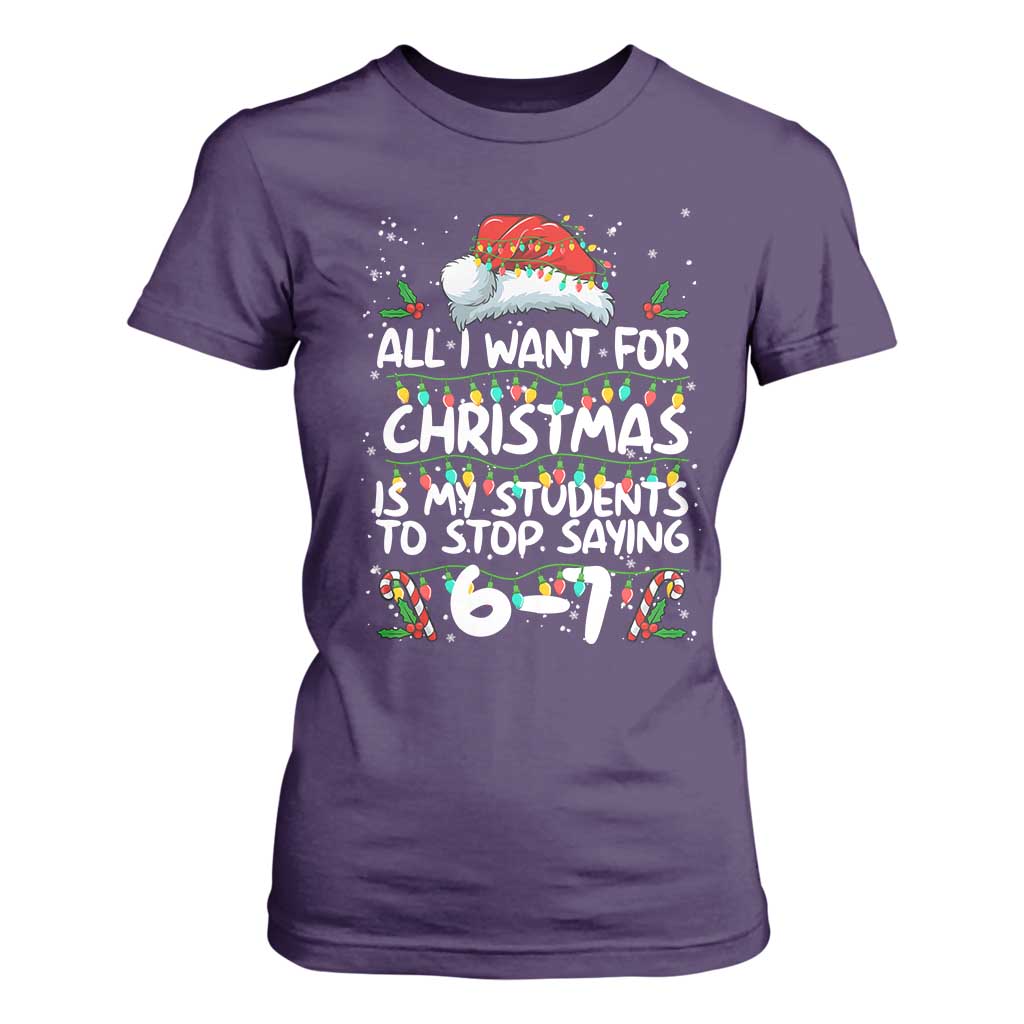 Funny Teacher Christmas 67 T Shirt For Women Students Stop Saying 6-7 Six Seven TS10 Purple Print Your Wear