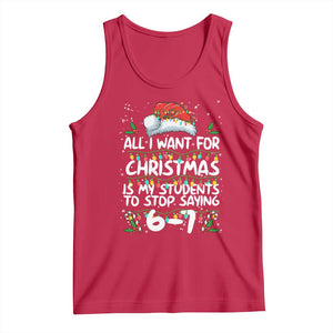 Funny Teacher Christmas 67 Tank Top Students Stop Saying 6-7 Six Seven TS10 Red Print Your Wear