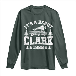 It's a Beaut Clark Long Sleeve Shirt Funny Christmas Vacation TS10 Dark Forest Green Print Your Wear