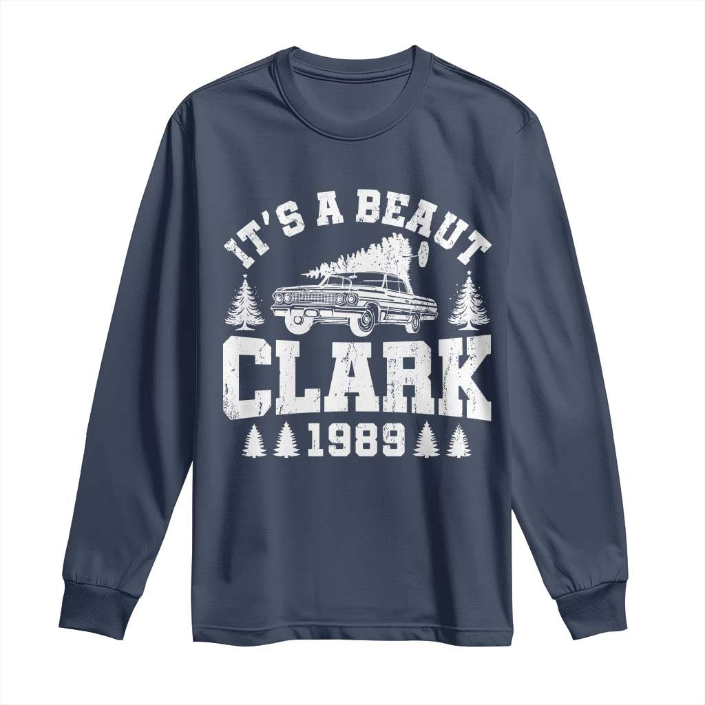 It's a Beaut Clark Long Sleeve Shirt Funny Christmas Vacation TS10 Navy Print Your Wear