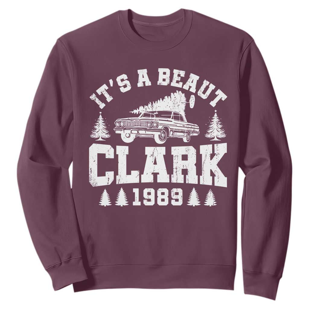 It's a Beaut Clark Sweatshirt Funny Christmas Vacation TS10 Maroon Print Your Wear