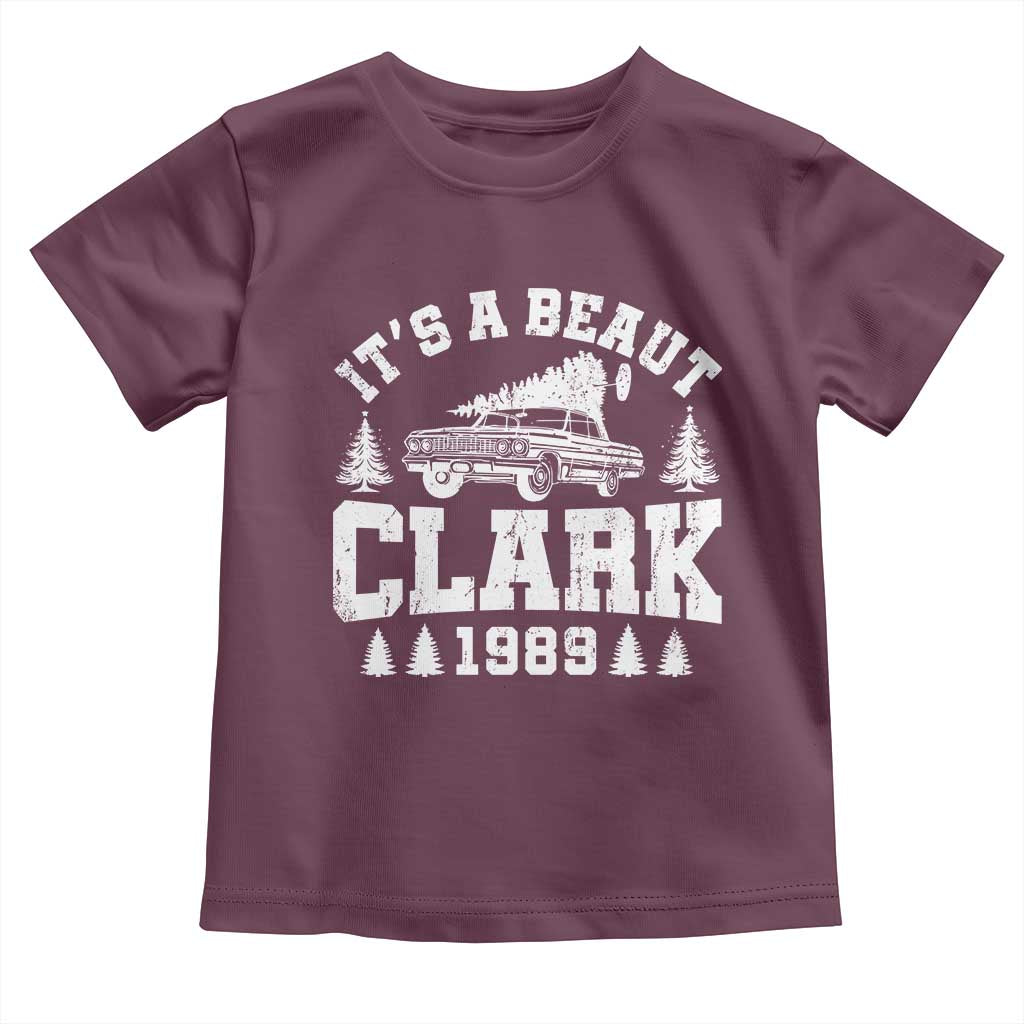 It's a Beaut Clark Toddler T Shirt Funny Christmas Vacation TS10 Maroon Print Your Wear