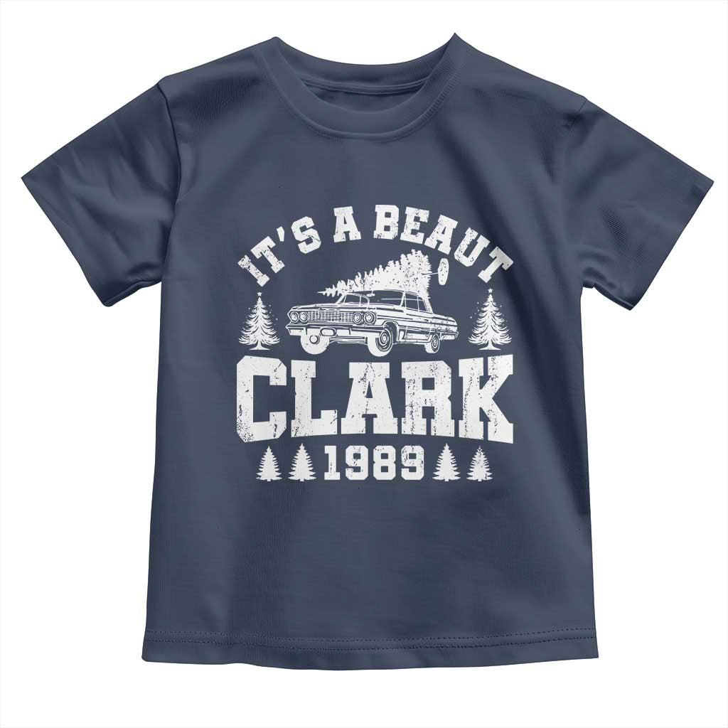 It's a Beaut Clark Toddler T Shirt Funny Christmas Vacation TS10 Navy Print Your Wear