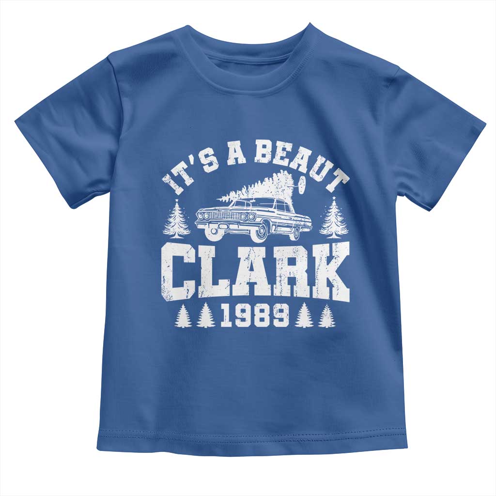 It's a Beaut Clark Toddler T Shirt Funny Christmas Vacation TS10 Royal Blue Print Your Wear