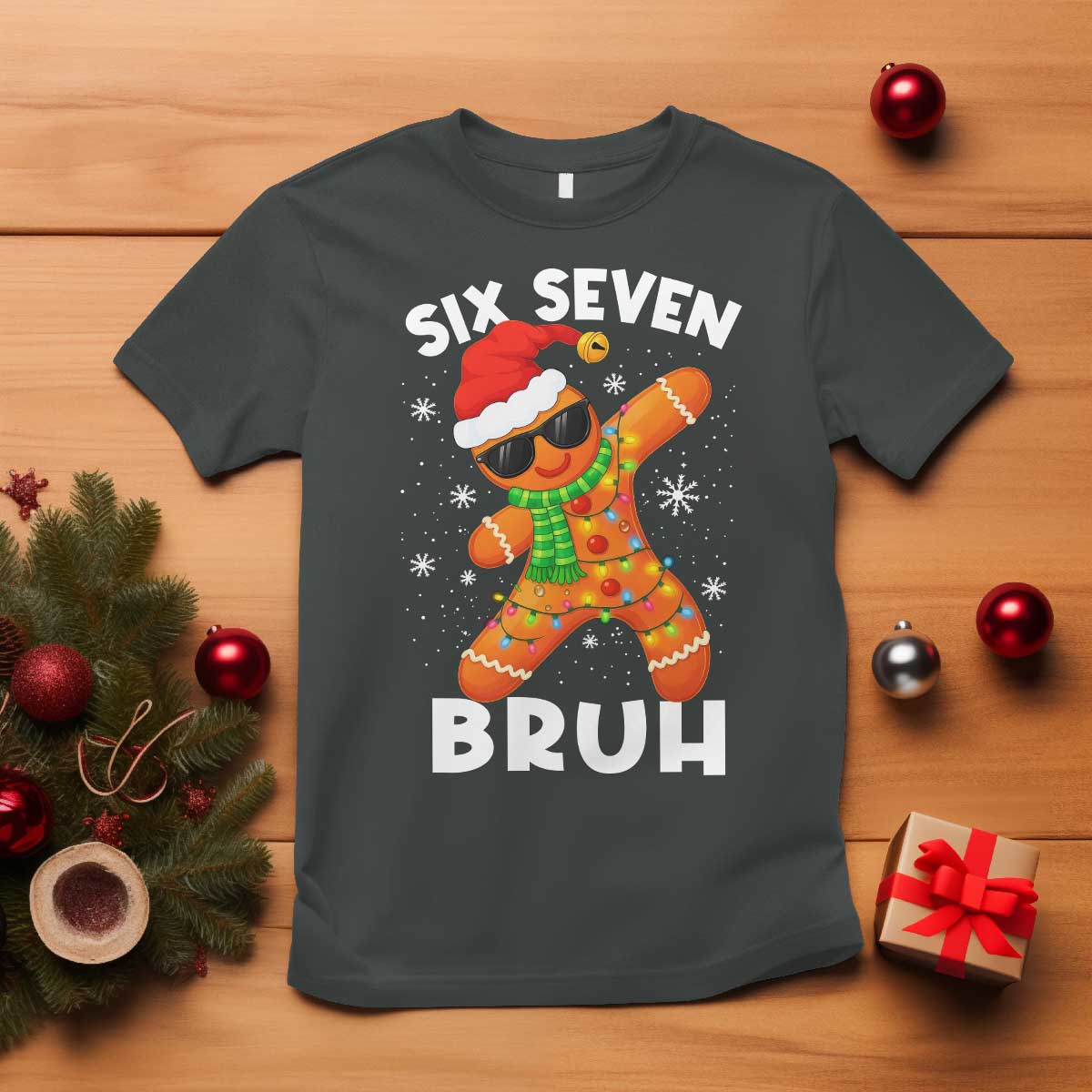 67 Christmas Six Seven Bruh Gingerbread T Shirt Funny Six Seven Meme Boys TS10 Dark Heather Print Your Wear