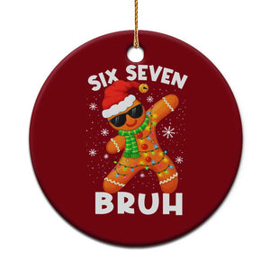 67 Christmas Six Seven Bruh Gingerbread Ceramic Ornament Funny Six Seven Meme Boys TS10 1pc Red Print Your Wear