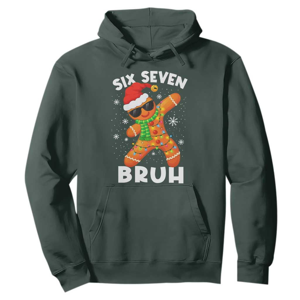 67 Christmas Six Seven Bruh Gingerbread Hoodie Funny Six Seven Meme Boys TS10 Dark Forest Green Print Your Wear