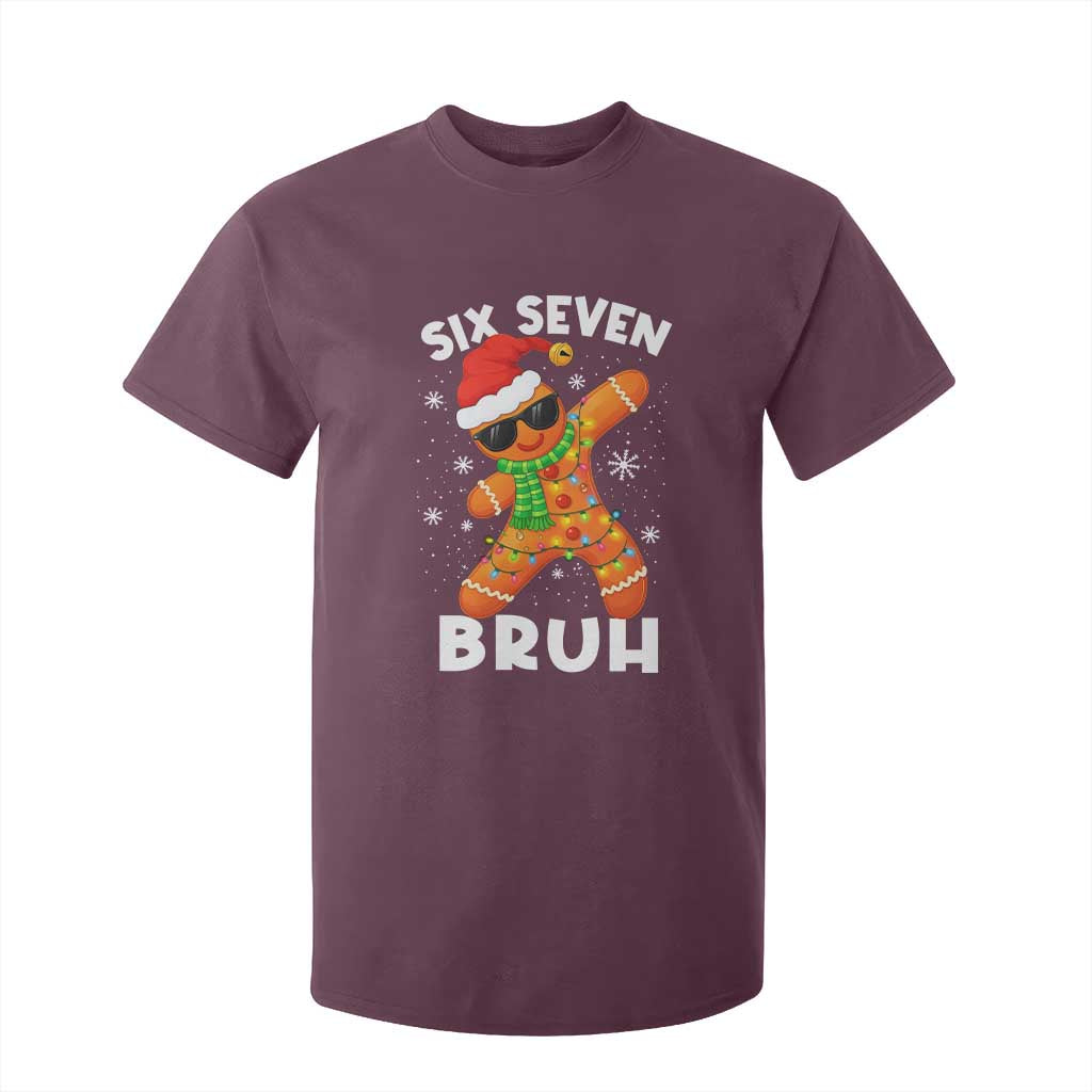 67 Christmas Six Seven Bruh Gingerbread T Shirt For Kid Funny Six Seven Meme Boys TS10 Maroon Print Your Wear