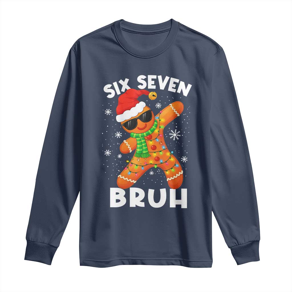 67 Christmas Six Seven Bruh Gingerbread Long Sleeve Shirt Funny Six Seven Meme Boys TS10 Navy Print Your Wear