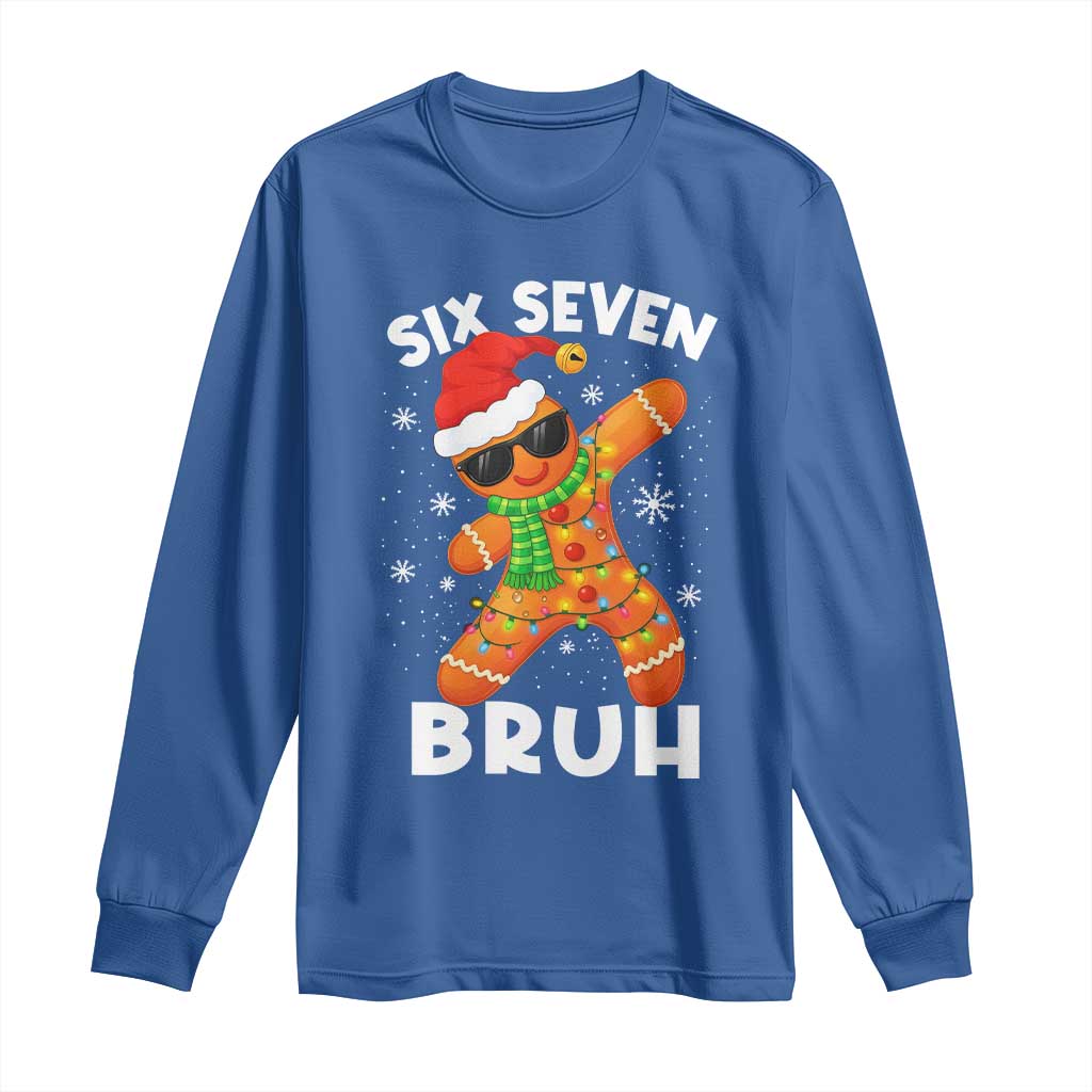 67 Christmas Six Seven Bruh Gingerbread Long Sleeve Shirt Funny Six Seven Meme Boys TS10 Royal Blue Print Your Wear