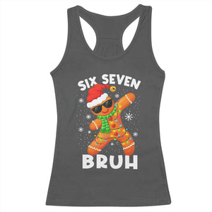 67 Christmas Six Seven Bruh Gingerbread Racerback Tank Top Funny Six Seven Meme Boys TS10 Dark Heather Print Your Wear