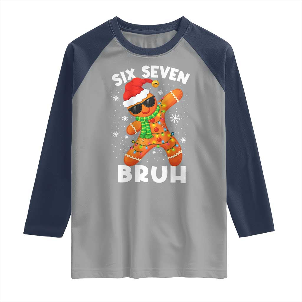67 Christmas Six Seven Bruh Gingerbread Raglan Shirt Funny Six Seven Meme Boys TS10 Sport Gray Navy Print Your Wear