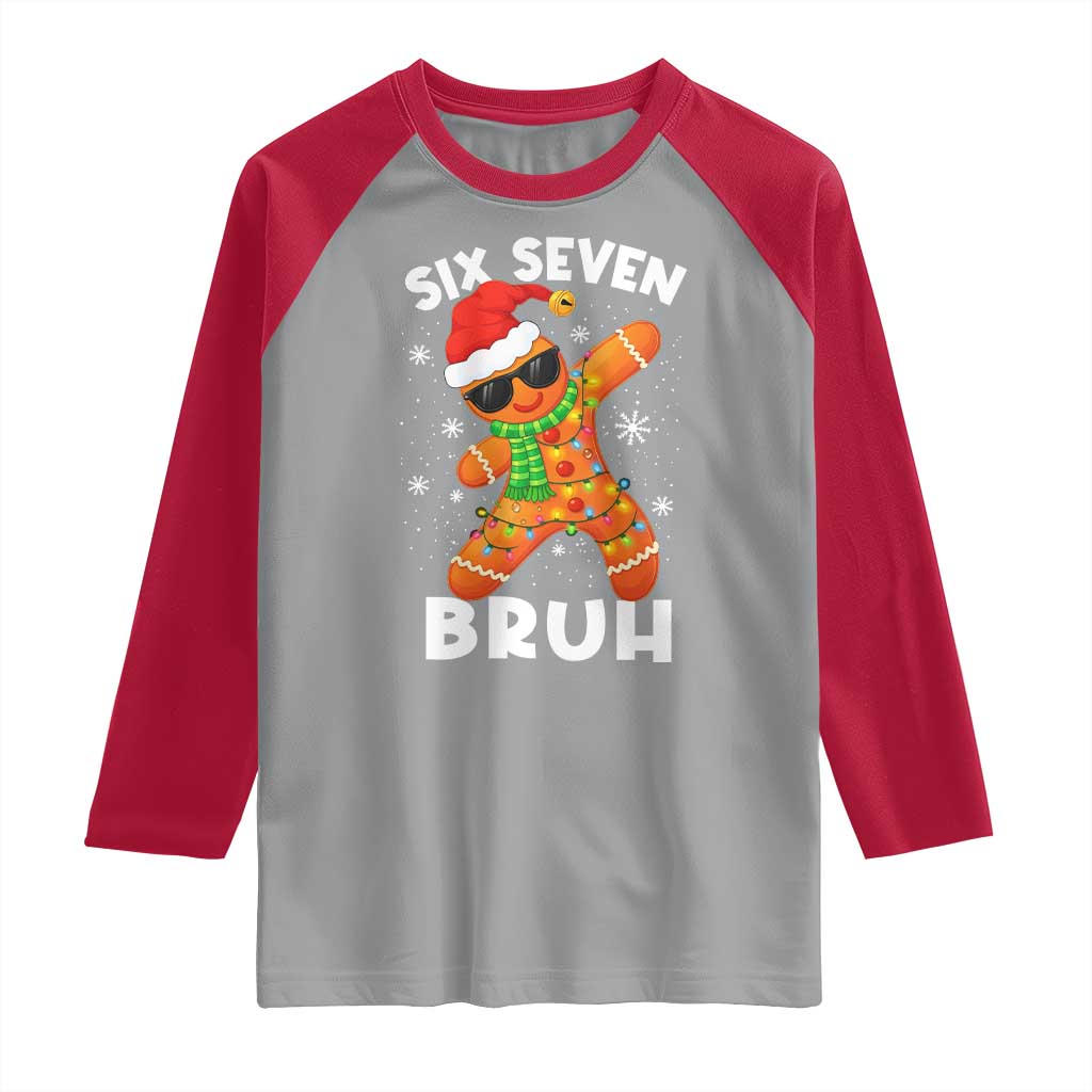 67 Christmas Six Seven Bruh Gingerbread Raglan Shirt Funny Six Seven Meme Boys TS10 Sport Gray Red Print Your Wear
