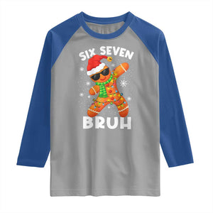 67 Christmas Six Seven Bruh Gingerbread Raglan Shirt Funny Six Seven Meme Boys TS10 Sport Gray Royal Print Your Wear