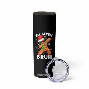 67 Christmas Six Seven Bruh Gingerbread Skinny Tumbler Funny Six Seven Meme Boys TS10 Print Your Wear