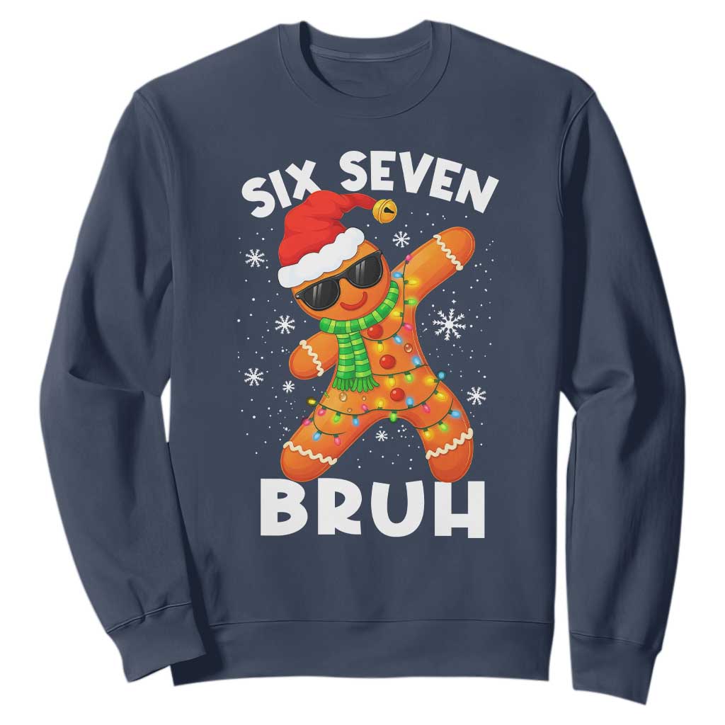 67 Christmas Six Seven Bruh Gingerbread Sweatshirt Funny Six Seven Meme Boys TS10 Navy Print Your Wear
